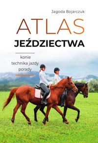Atlas jeździectwa - Jagoda Bojarczuk - książka