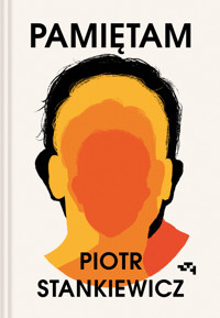 Pamiętam - Piotr Stankiewicz - ebook + książka
