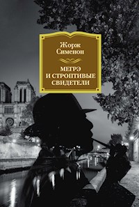 Мегрэ и строптивые свидетели - Жорж Сименон - ebook