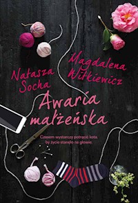 Awaria małżeńska - Magdalena Witkiewicz, Natasza Socha - ebook + książka