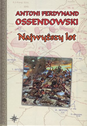Najwyższy lot - Antoni Ferdynand Ossendowski - ebook + książka