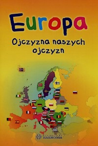Europa Ojczyzna naszych ojczyzn - Maćkowiak Arkadiusz - książka