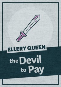 The Devil to Pay - Ellery Queen - ebook