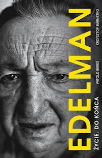Marek Edelman Życie. do końca - Bereś Witold, Burnetko Krzysztof - książka