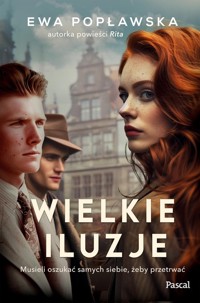Wielkie iluzje - Ewa Popławska - ebook + książka