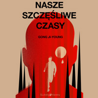 Nasze szczęśliwe czasy - Ji-young Gong - audiobook + książka