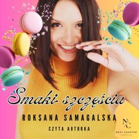 Smaki szczęścia - Roksana Samagalska - ebook + audiobook + książka
