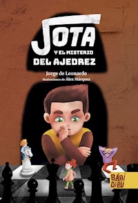Jota y el misterio del ajedrez - Jorge de Leonardo - ebook