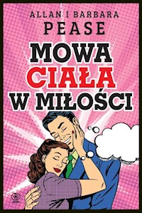 Mowa ciała w miłości - Pease Allan, Pease Barbara - książka