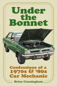 Under the Bonnet - Brian Cunningham - ebook