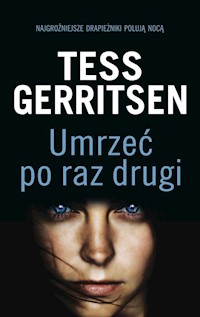 Umrzeć po raz drugi - Tess Gerritsen - książka