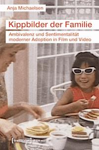 Kippbilder der Familie - Anja Michaelsen - ebook