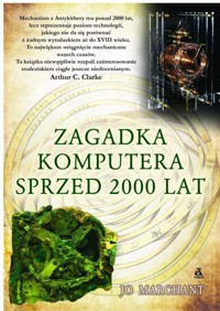 Zagadka komputera sprzed 2000 lat - Jo Marchant - książka