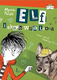 Elf i skarb wuja Leona - Marcin Pałasz - ebook + audiobook + książka