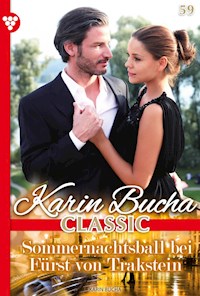 Sommernachtsball bei Fürst von Trakstein - Karin Bucha - ebook
