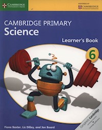 Cambridge Primary Science Learner’s Book 6 - Baxter Fiona, Dilley Liz, Board Jon - książka