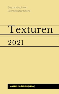 Texturen 2021 - Gabriele Gäbelein (Hrsg.) - ebook