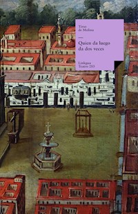 Quien da luego da dos veces - Tirso de Molina - ebook