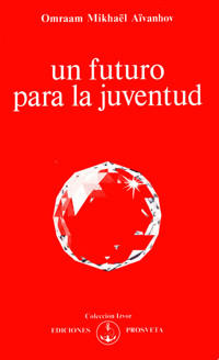 Un futuro para la juventud - Omraam Mikhael Aivanhov - ebook