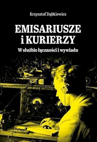 Emisariusze i kurierzy - Krzysztof Dąbkiewicz - książka