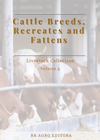 Cattle Breeds, Recreates And Fattens - Organizer: Roger Rodrigo Dos Nascente - ebook