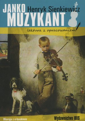 Janko Muzykant (lektura z opracowaniem) - Henryk Sienkiewicz - książka