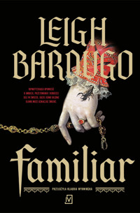 Familiar - Leigh Bardugo - ebook + audiobook