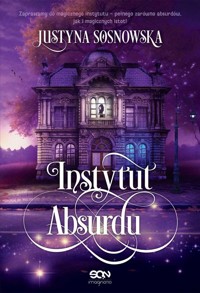 Instytut Absurdu - Sosnowska Justyna - ebook + audiobook + książka