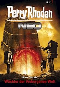 Perry Rhodan Neo 91: Wächter der Verborgenen Welt - Oliver Plaschka - ebook