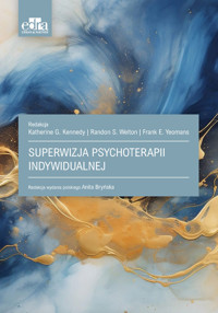 Superwizja psychoterapii indywidualnej - Kennedy Katherine G., Welton Randon.S. - książka
