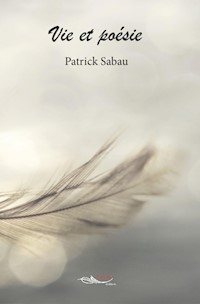 Vie et poésie - Patrick Sabau - ebook