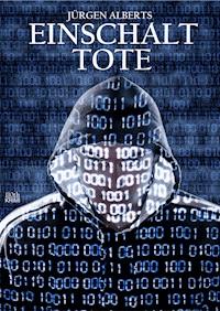 Einschalttote - Jürgen Alberts - ebook