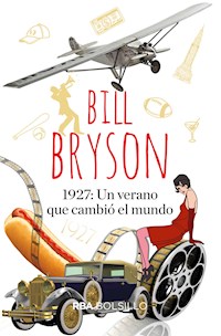 1.927: Un verano que cambió el mundo - Bill Bryson - ebook