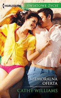 Niemoralna oferta - Cathy Williams - ebook