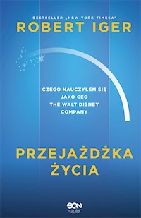 Przejażdżka życia. Czego nauczyłem się jako CEO The Walt Disney Company - Iger Robert - ebook + audiobook + książka