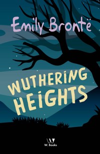 Wuthering Heights - Emily Brontë - ebook
