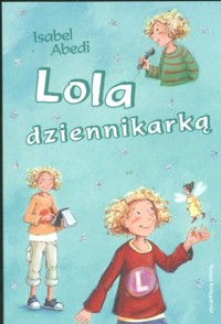 Lola dziennikarką - Isabel Abedi - ebook