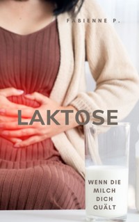 Laktose - Fabienne P. - ebook