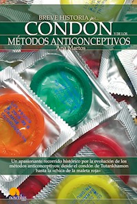 Breve historia del condón y de los métodos anticonceptivos - Ana Martos Rubio - ebook