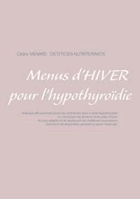 Menus d'hiver pour l'hypothyroïdie - Menard Cédric - ebook