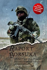 Raport Borsuka. ISAF nie dla idiotów... - Robert Polak - książka