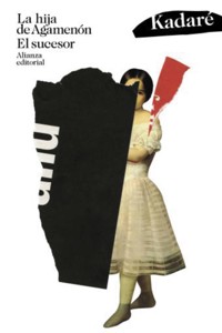 La hija de Agamenón. El sucesor - Ismail Kadare - ebook