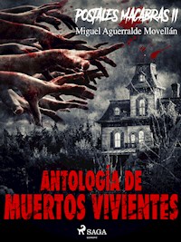 Postales macabras II: Antología de muertos vivientes - Miguel Aguerralde Movellán - ebook