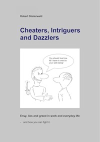 Cheaters, Intriguers and Dazzlers - Robert Düsterwald - ebook