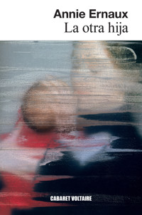 La otra hija - Ernaux Annie - ebook