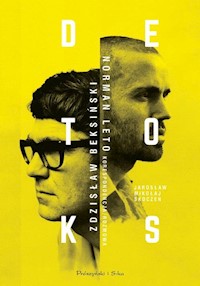 Detoks Zdzisław Beksiński Norman Leto Korespondencja/rozmowa - Beksiński Zdzisław, Leto Norman, Skoczeń Jarosław Mikołaj - książka