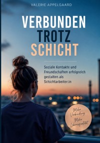 Verbunden trotz Schicht - Valerie Appelgaard - ebook