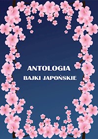 Antologia Bajki japońskie - Juszkiewiczowa Maria, Kora Antoni - książka