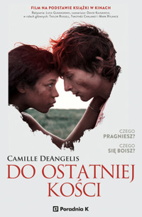 Do ostatniej kości - Camille DeAngelis - ebook