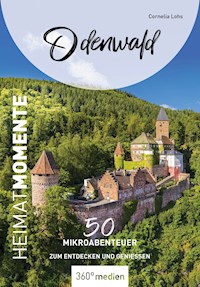 Odenwald - HeimatMomente - Cornelia Lohs - ebook
